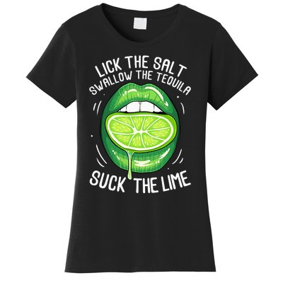 Funny Cinco De Mayo Lick Salt Swallow Tequila Suck Lime Women's T-Shirt