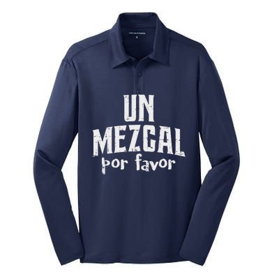 Funny Cinco De Mayo Drinking Un Mezcal Por Favor Gift Funny Silk Touch Performance Long Sleeve Polo