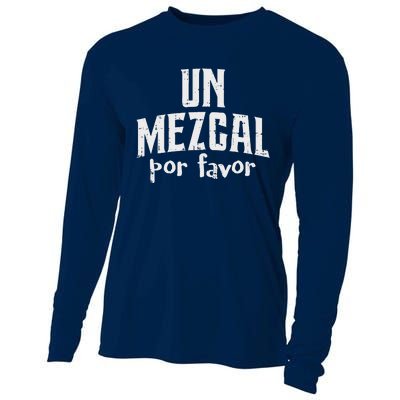 Funny Cinco De Mayo Drinking Un Mezcal Por Favor Gift Funny Cooling Performance Long Sleeve Crew