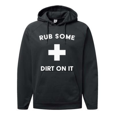 Funny Coach Dad Mom Rub Some Dirt On It Sports Saying Idiom Performance Fleece Hoodie