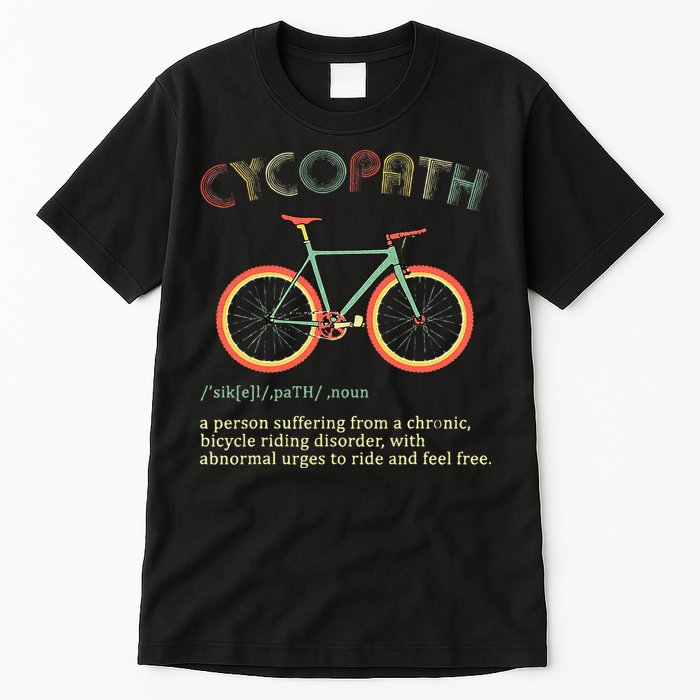 Funny Cycopath Design For Cyclists Tall T-Shirt