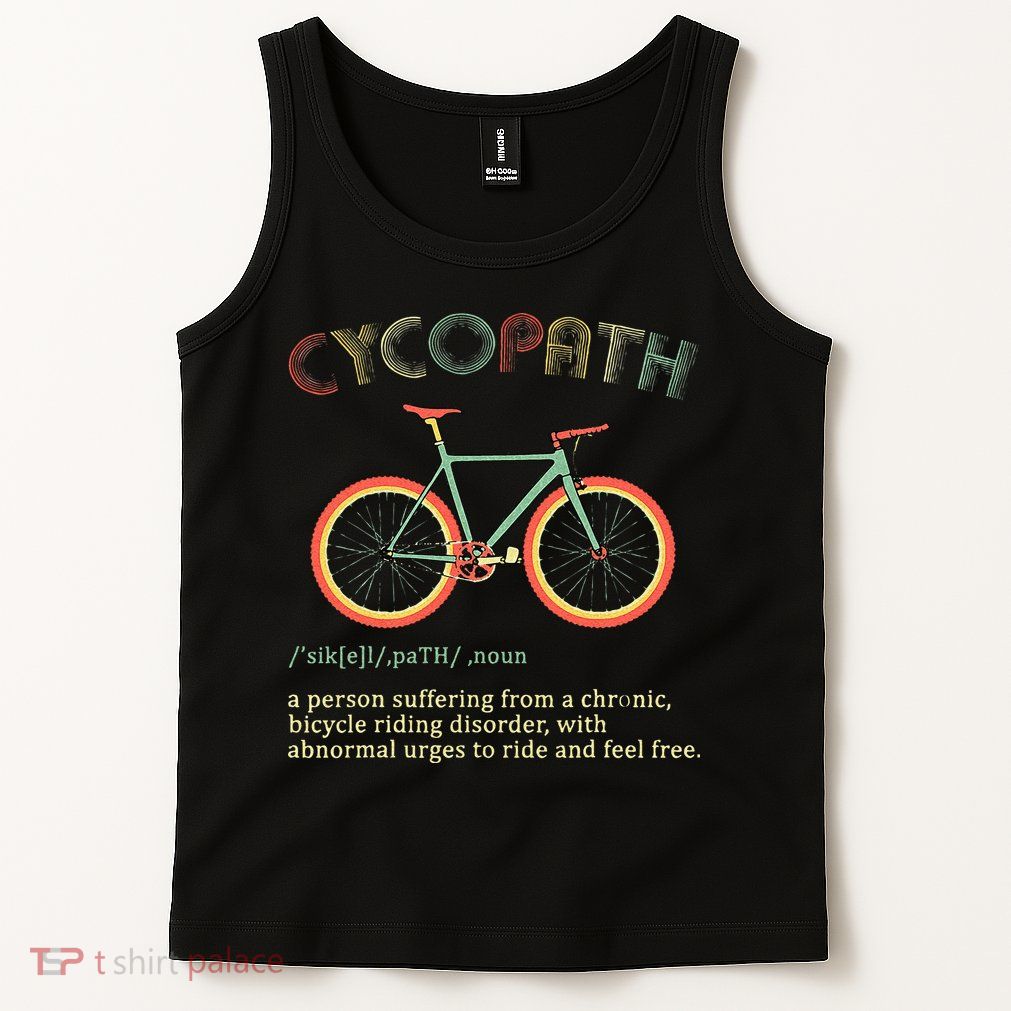 Funny Cycopath Design For Cyclists Tank Top