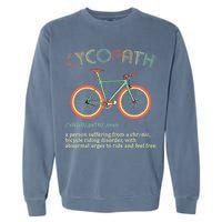 Funny Cycopath Design For Cyclists Garment-Dyed Sweatshirt