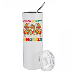 Funny Cinco De Mayo With My Gnomies Trio Gnomes Stainless Steel Tumbler