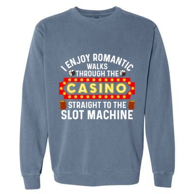 Funny Casino Designs For Wo Gambling Pun Game Lovers Garment-Dyed Sweatshirt
