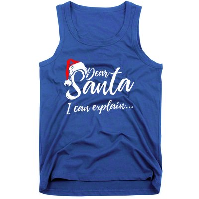 Funny Christmas Dear Santa I Can Explain Great Gift Tank Top