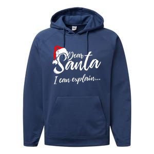 Funny Christmas Dear Santa I Can Explain Great Gift Performance Fleece Hoodie