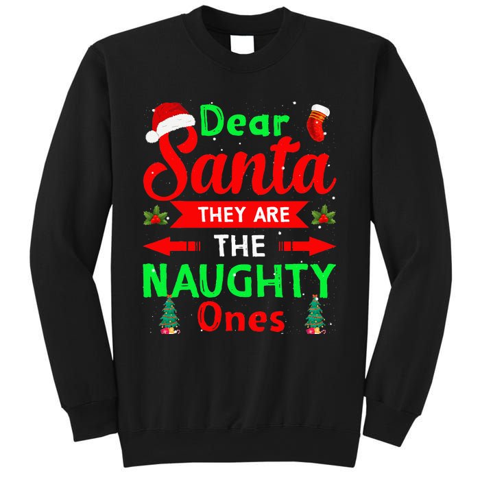 Funny Christmas Dear Santa They Are The Naughty Ones Pajama Sweatshirt