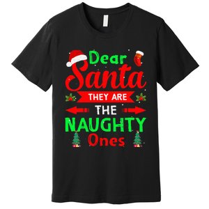 Funny Christmas Dear Santa They Are The Naughty Ones Pajama Premium T-Shirt