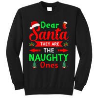 Funny Christmas Dear Santa They Are The Naughty Ones Pajama Tall Sweatshirt