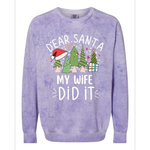 Funny Christmas Dear Santa My Wife Did It Gift Colorblast Crewneck Sweatshirt