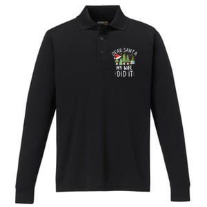 Funny Christmas Dear Santa My Wife Did It Gift Performance Long Sleeve Polo