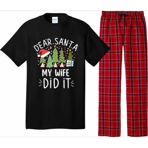 Funny Christmas Dear Santa My Wife Did It Gift Pajama Set