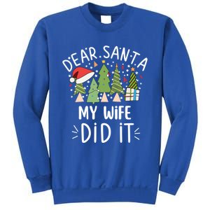 Funny Christmas Dear Santa My Wife Did It Gift Sweatshirt