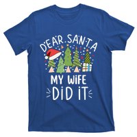 Funny Christmas Dear Santa My Wife Did It Gift T-Shirt