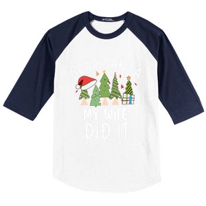 Funny Christmas Dear Santa My Wife Did It Gift Baseball Sleeve Shirt