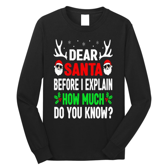 Funny Christmas Dear Santa I Can Explain Long Sleeve Shirt