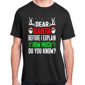 Funny Christmas Dear Santa I Can Explain Adult ChromaSoft Performance T-Shirt