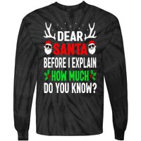 Funny Christmas Dear Santa I Can Explain Tie-Dye Long Sleeve Shirt