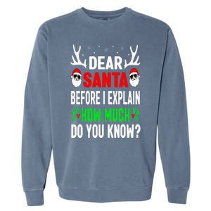 Funny Christmas Dear Santa I Can Explain Garment-Dyed Sweatshirt