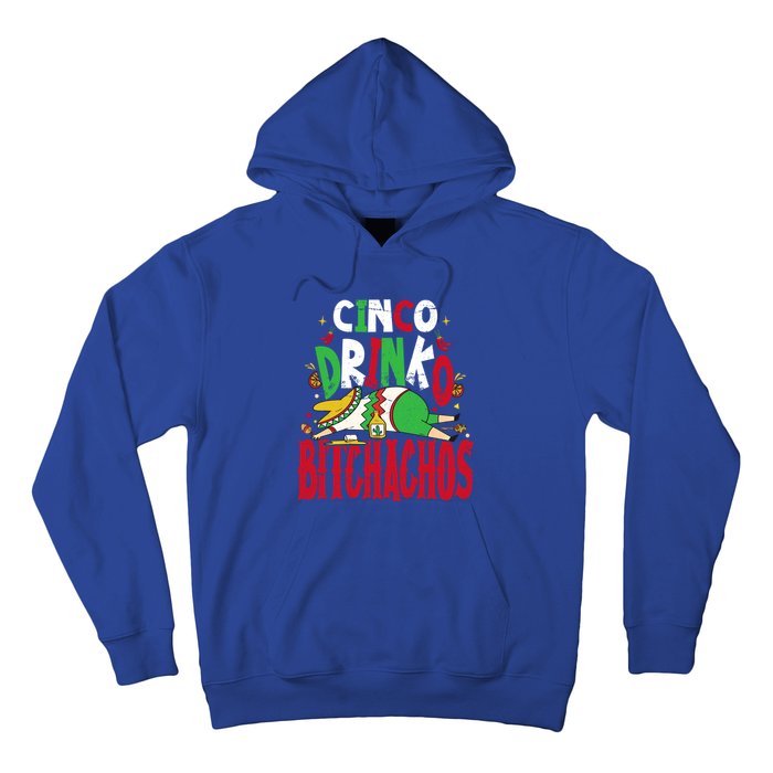 Funny Cinco De Mayo Cinco O Bitchachos Mexican Fiesta Gift Hoodie