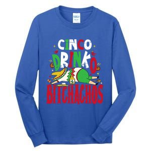 Funny Cinco De Mayo Cinco O Bitchachos Mexican Fiesta Gift Tall Long Sleeve T-Shirt