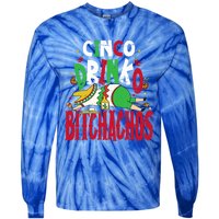 Funny Cinco De Mayo Cinco O Bitchachos Mexican Fiesta Gift Tie-Dye Long Sleeve Shirt