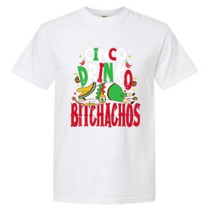 Funny Cinco De Mayo Cinco O Bitchachos Mexican Fiesta Gift Garment-Dyed Heavyweight T-Shirt