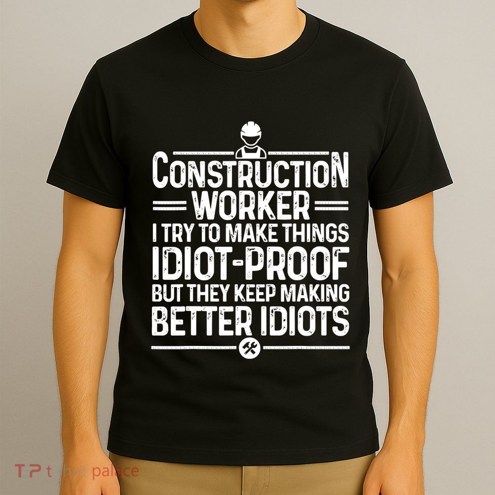 Funny Construction Design For Dad Construction Worker T-Shirt