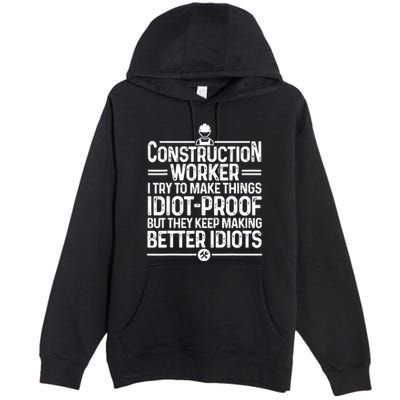 Funny Construction Design For Dad Construction Worker Premium Pullover Hoodie