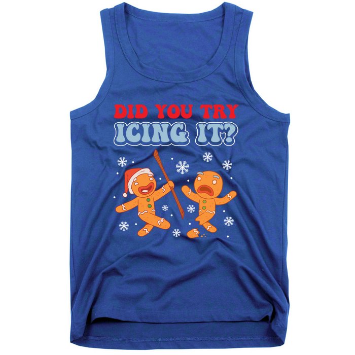 Funny Christmas Did You Try Icing It Gingerbread Nursing Cool Gift Tank Top