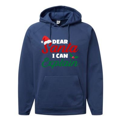 Funny Christmas Dear Santa I Can Explain Great Gift Performance Fleece Hoodie