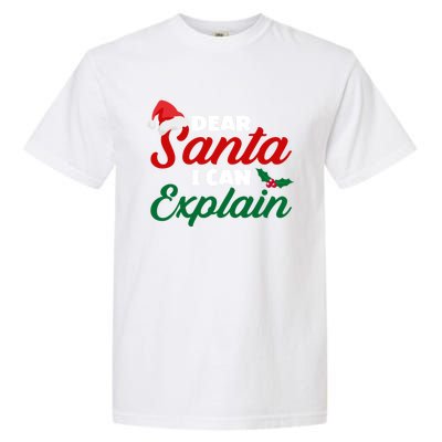 Funny Christmas Dear Santa I Can Explain Great Gift Garment-Dyed Heavyweight T-Shirt