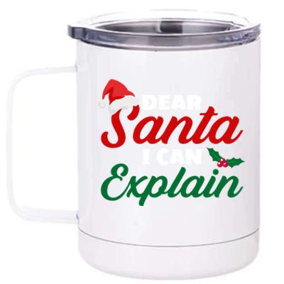 Funny Christmas Dear Santa I Can Explain Great Gift 12 oz Stainless Steel Tumbler Cup