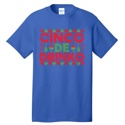 Funny Cinco De Mayo Mexican Cinco De O Great Gift Tall T-Shirt