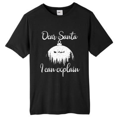 Funny Christmas Dear Santa I Can Explain Xmas Holiday Meaningful Gift Tall Fusion ChromaSoft Performance T-Shirt