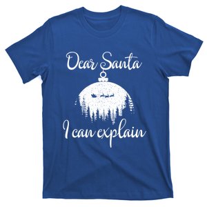 Funny Christmas Dear Santa I Can Explain Xmas Holiday Meaningful Gift T-Shirt