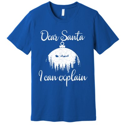 Funny Christmas Dear Santa I Can Explain Xmas Holiday Meaningful Gift Premium T-Shirt