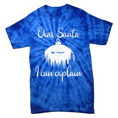 Funny Christmas Dear Santa I Can Explain Xmas Holiday Meaningful Gift Tie-Dye T-Shirt