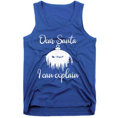 Funny Christmas Dear Santa I Can Explain Xmas Holiday Meaningful Gift Tank Top