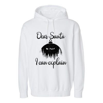 Funny Christmas Dear Santa I Can Explain Xmas Holiday Meaningful Gift Garment-Dyed Fleece Hoodie