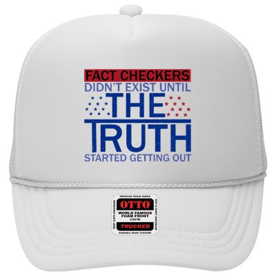 Fact Checkers Didn’T Exist Until The Truth Started Getting Out Trucker Hat
