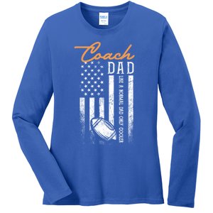 Football Coach Dad Like A Normal Dad Only Cooler Usa Flag Gift Ladies Long Sleeve Shirt