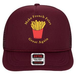 Funny Conservative Donald Trump Make French Fries Great Again High Crown Mesh Back Trucker Hat