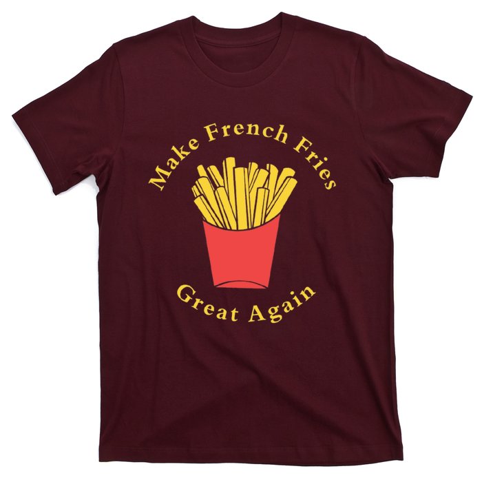 Funny Conservative Donald Trump Make French Fries Great Again T-Shirt