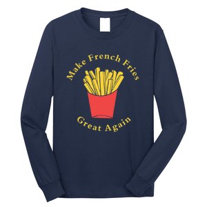 Funny Conservative Donald Trump Make French Fries Great Again Long Sleeve Shirt