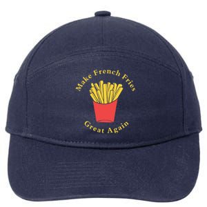 Funny Conservative Donald Trump Make French Fries Great Again 7-Panel Snapback Hat