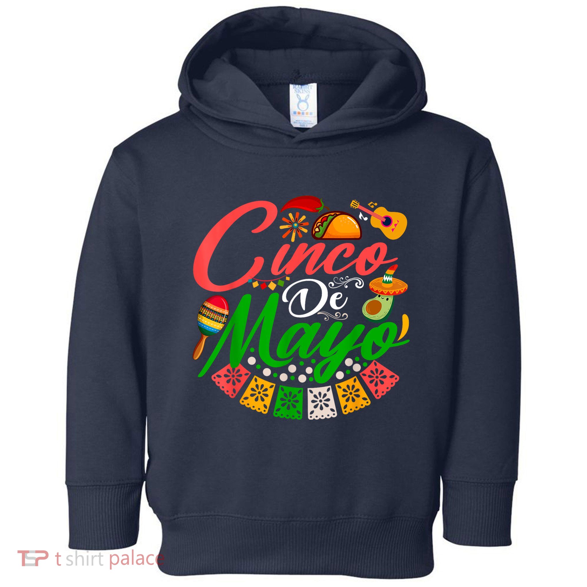 Fiesta Cinco De Mayo Mexican Maracas Tacos Avocado Sombrero Toddler Hoodie