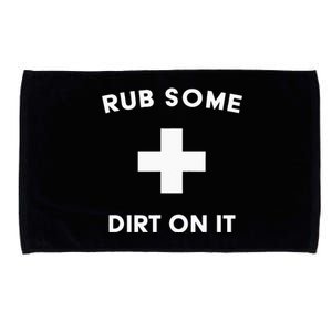 Funny Coach Dad Mom Rub Some Dirt On It Sports Saying Idiom Microfiber Hand Towel