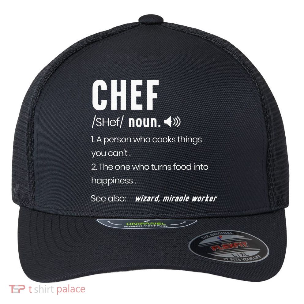 Funny Chef Description Culinary Cooking Baking Whisk Taker Flexfit Unipanel Trucker Cap